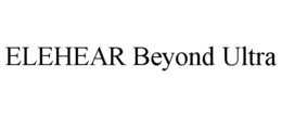 elehear beyond ultra