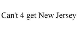 can't 4 get new jersey
