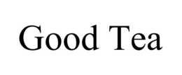 good tea