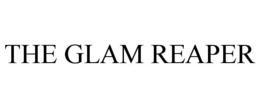 the glam reaper