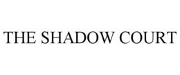 the shadow court