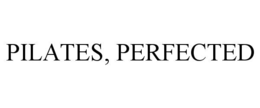 pilates, perfected