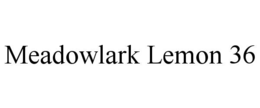 meadowlark lemon 36