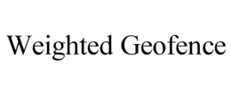 weighted geofence