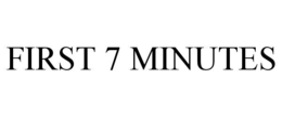 first 7 minutes