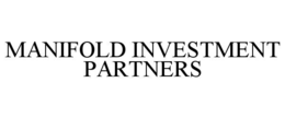 manifold investment partners