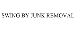 swing by junk removal