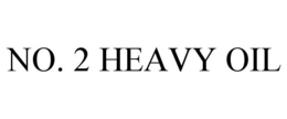 no. 2 heavy oil