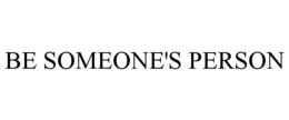 be someone's person
