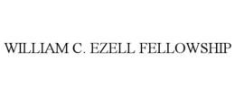 william c. ezell fellowship