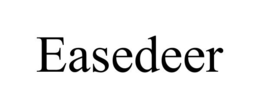 easedeer