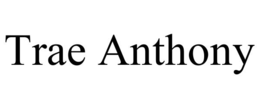 trae anthony