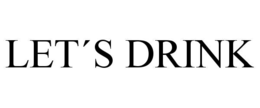 let´s drink