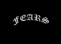 fears
