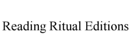 reading ritual editions