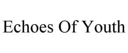 echoes of youth