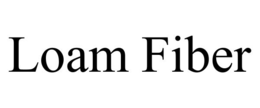 loam fiber