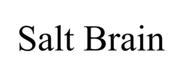 salt brain