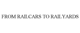 from railcars to railyards