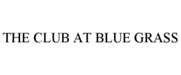 the club at blue grass
