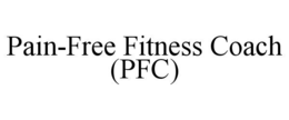 pain-free fitness coach (pfc)