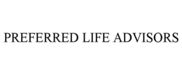 preferred life advisors