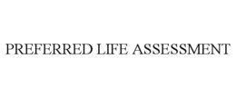 preferred life assessment