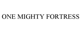 one mighty fortress