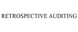 retrospective auditing
