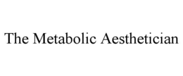 the metabolic aesthetician