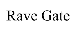rave gate