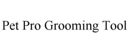 pet pro grooming tool