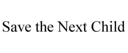 save the next child