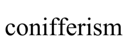 conifferism