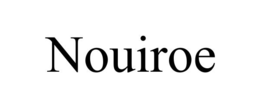 nouiroe