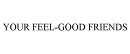 your feel-good friends