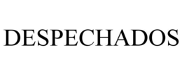 despechados