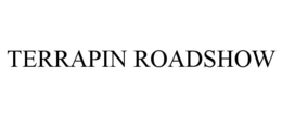 terrapin roadshow