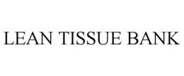 lean tissue bank
