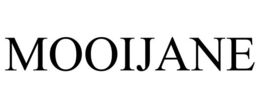 mooijane