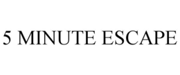 5 minute escape