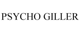 psycho giller