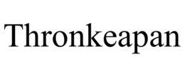 thronkeapan