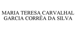maria teresa carvalhal garcia corrÊa da silva