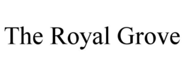 the royal grove