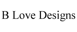 b love designs