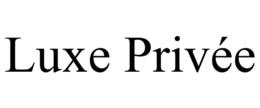 luxe privÉe