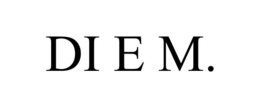 di e m.