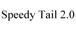 speedy tail 2.0