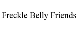 freckle belly friends